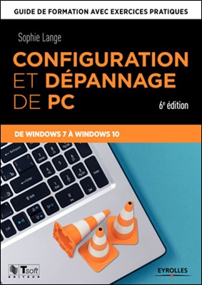 Configuration et dépannage de PC, 6e édition