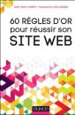 60 règles d'or pour réussir son site Web