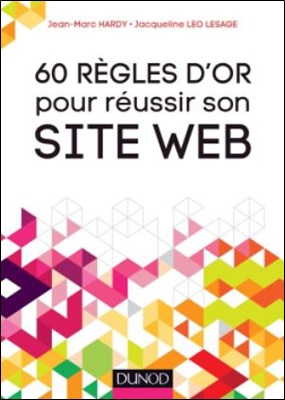 60 règles d'or pour réussir son site Web
