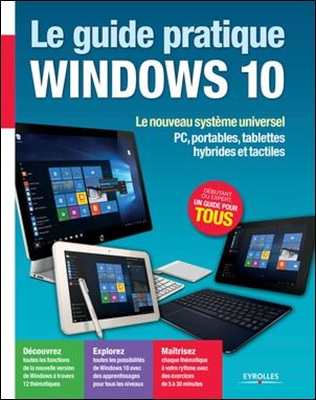 Le guide pratique Windows 10